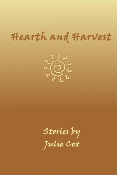 Cover for Julie Cox · Hearth and Harvest (Paperback Book) (2018)