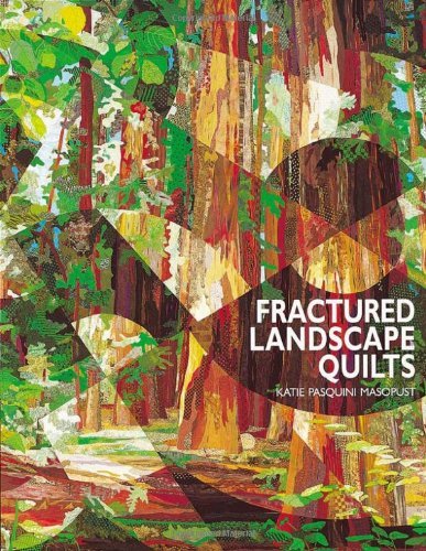 Cover for Katie Pasquini-Masopust · Fractured Landscape Quilts (Paperback Book) (2009)
