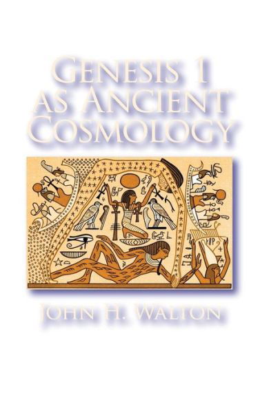 Cover for John H. Walton · Genesis 1 as Ancient Cosmology (Inbunden Bok) (2011)