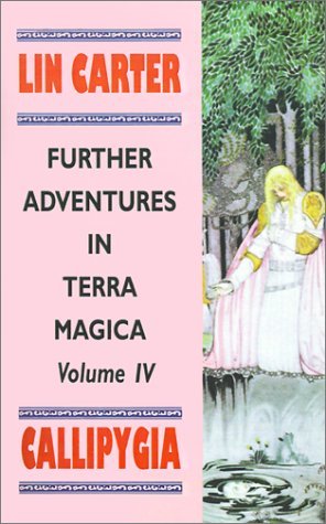 Cover for Lin Carter · Callipygia - Furthur Adventures in Terra Magica (Taschenbuch) (1988)