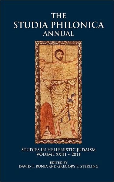 Cover for David T Runia · The Studia Philonica Annual: Studies in Hellenistic Judaism, Volume XXIII, 2011 (Gebundenes Buch) (2011)