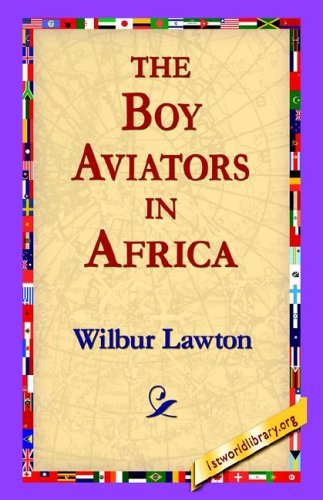 Wilbur Lawton · The Boy Aviators in Africa (Paperback Book) (2005)