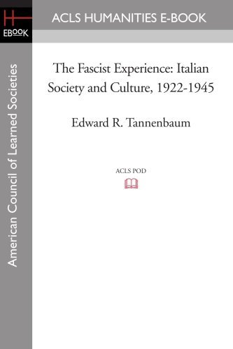 Cover for Edward R. Tannenbaum · The Fascist Experience: Italian Society and Culture, 1922-1945 (Paperback Book) (2008)