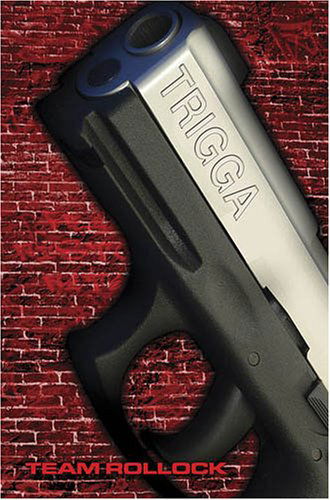 Cover for Team Rollock · Trigga (Paperback Book) (2006)