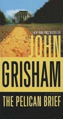 Cover for John Grisham · The Pelican Brief (Hardcover Book) (2010)