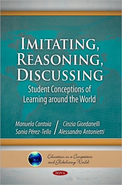 Imitating, Reasoning, Discussing: Student Conceptions of Learning Around the World - Alessandro Antonietti - Books - Nova Science Publishers Inc - 9781611225167 - June 17, 2011