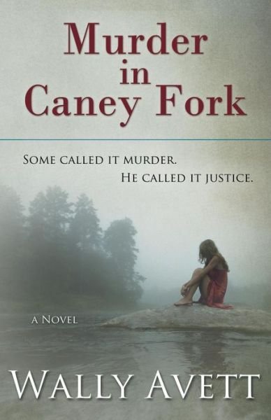 Cover for Wally Avett · Murder in Caney Fork (Pocketbok) (2014)