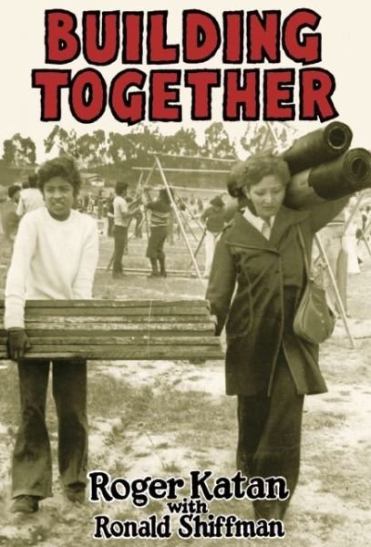 Cover for Roger Katan · Building Together: Case Studies in Participatory Planning and Community Building (Paperback Book) (2014)