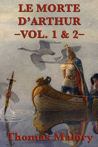 Cover for Thomas Malory · Le Morte D'arthur -vol. 1 &amp; 2- (Paperback Book) (2012)