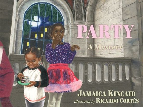 Cover for Jamaica Kincaid · Party: A Mystery (Inbunden Bok) (2019)