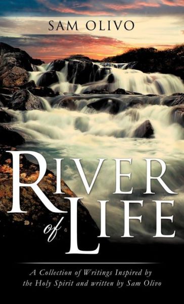 Cover for Sam Olivo · River of Life (Hardcover Book) (2011)