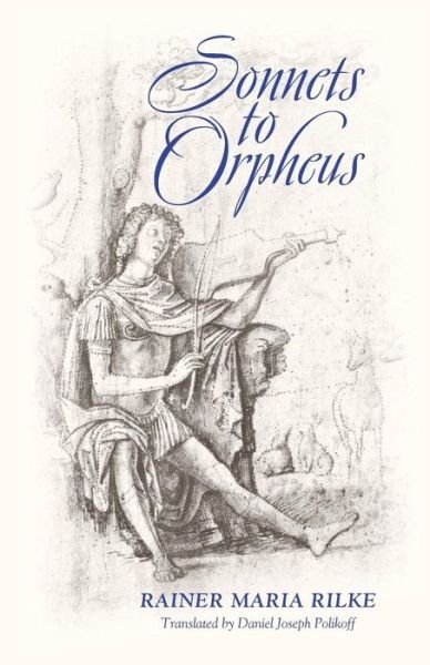 Cover for Rainer Maria Rilke · Sonnets to Orpheus (Taschenbuch) [Bilingual edition] (2015)