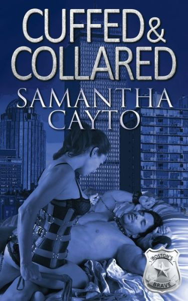 Cover for Samantha Cayto · Cuffed &amp; Collared (Paperback Book) (2015)