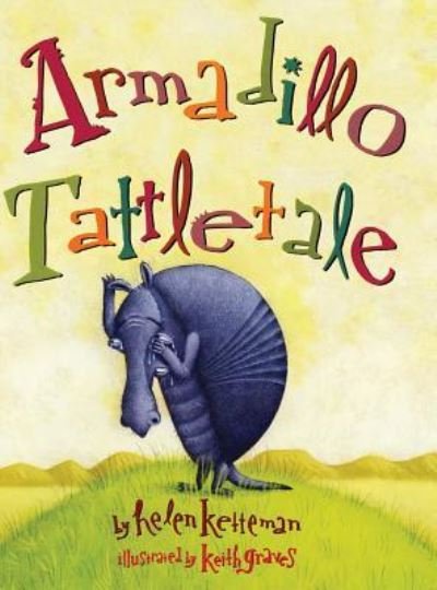 Cover for Helen Ketteman · Armadillo Tattletale (Hardcover Book) (2019)