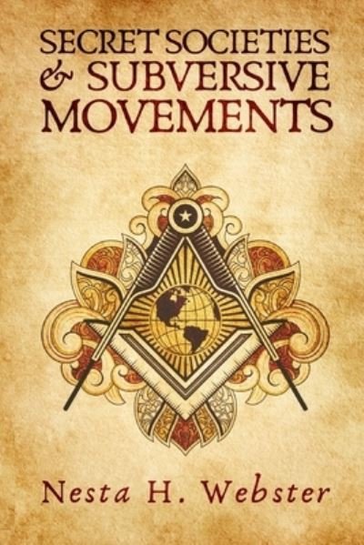 Cover for Nesta H. Webster · Secret Societies and Subversive Movement (Buch) (2021)