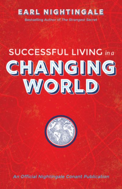 Cover for Earl Nightingale · Successful Living in a Changing World (Paperback Book) (2021)