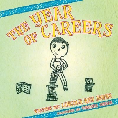 Cover for Lincoln Rey Johns · The Year of Careers (Paperback Book) (2017)