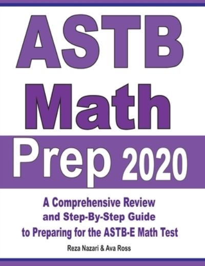 ASTB Math Prep 2020 - Ava Ross - Livros - Effortless Math Education - 9781646128167 - 7 de abril de 2020