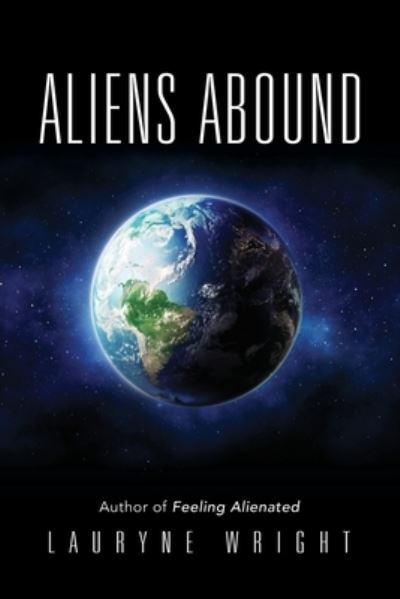 Cover for Lauryne Wright · Aliens Abound (Paperback Book) (2021)