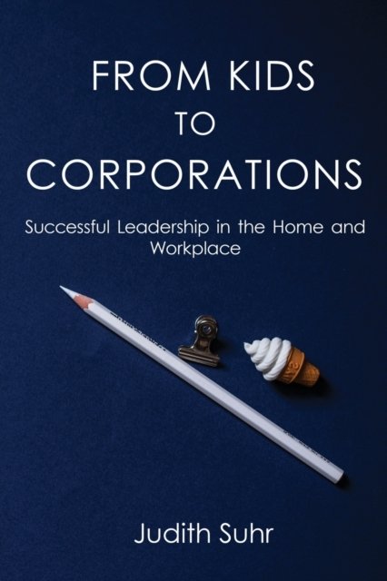 Cover for Judith Suhr · From Kids to Corporations (Paperback Book) (2020)