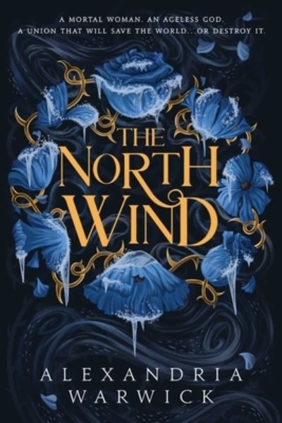 The North Wind - The Four Winds - Alexandria Warwick - Books - S&S/Saga Press - 9781668065167 - May 21, 2024