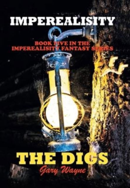 Cover for Gary Wayne · Imperealisity The Digs (Hardcover Book) (2022)