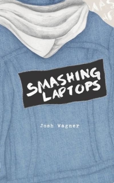 Cover for Josh Wagner · Smashing Laptops (Paperback Book) (2017)