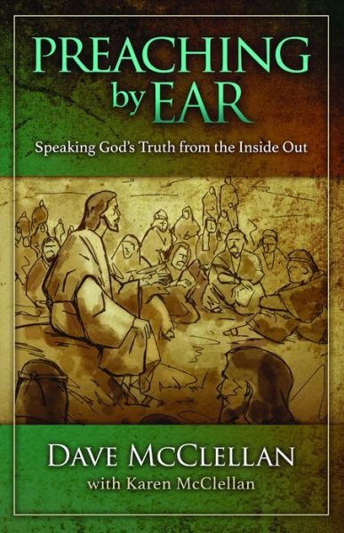 Cover for Dave Mcclellan · Preaching by Ear (Paperback Book) (2021)