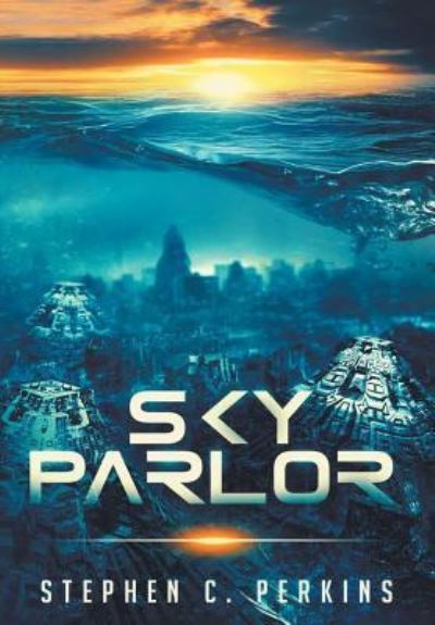 Cover for Stephen Perkins · Sky Parlor (Hardcover Book) (2019)
