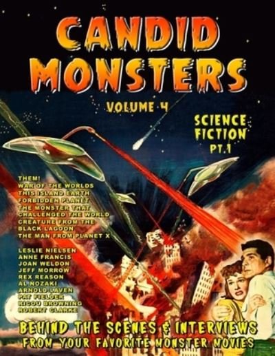 Cover for Ted A Bohus · Candid Monsters Volume 4 BEHIND THE SCENES &amp; INTERVIEWS from your favorite monster movies: Science Fiction Films Part 1 - Candid Monsters (Paperback Bog) (2019)