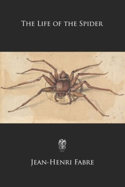 Cover for Jean-Henri Fabre · The Life of the Spider (Paperback Book) (2019)