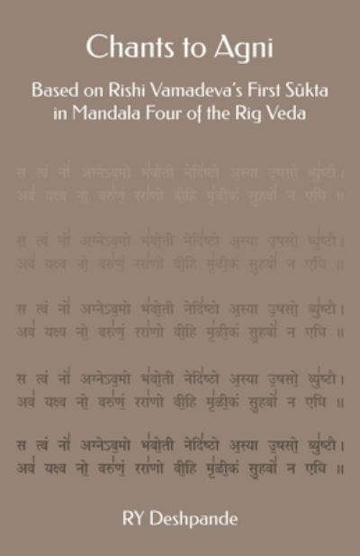 Chants to Agni - Ry Deshpande - Books - Independently Published - 9781708642167 - November 15, 2019