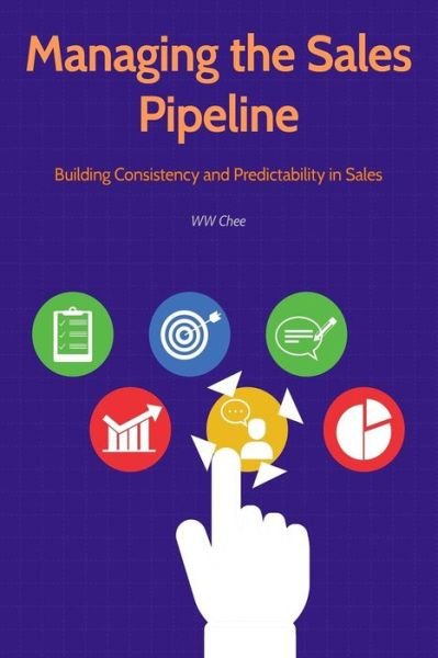 Cover for Ww Chee · Managing the Sales Pipeline (Pocketbok) (2018)