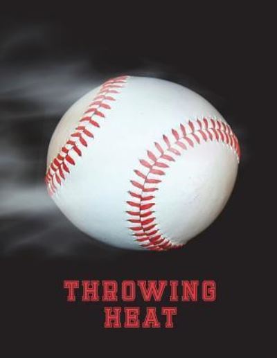 Cover for Windstone Publishing · Throwing Heat (Paperback Book) (2018)