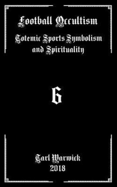 Cover for Tarl Warwick · Football Occultism (Paperback Bog) (2018)