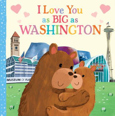 Cover for Rose Rossner · I Love You As Big As Washington (N/A) (2021)