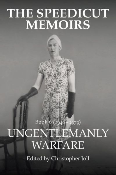 The Speedicut Memoirs: Ungentlemanly Warfare - Christopher Joll - Libros - Authorhouse UK - 9781728356167 - 24 de septiembre de 2020