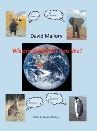 Cover for David Mallory · Where on Earth Are We? (Hardcover bog) (2020)