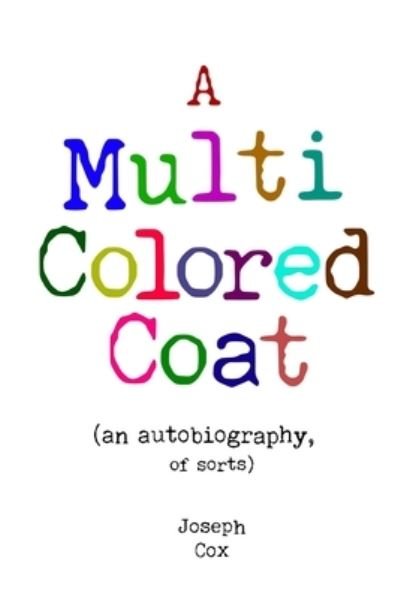Cover for Cox Joseph J Cox · A Multi Colored Coat (Paperback Bog) (2021)
