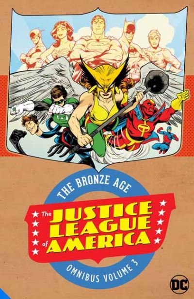Cover for Gerry Conway · Justice League of America: The Bronze Age Omnibus vol. 3 (Gebundenes Buch) (2021)