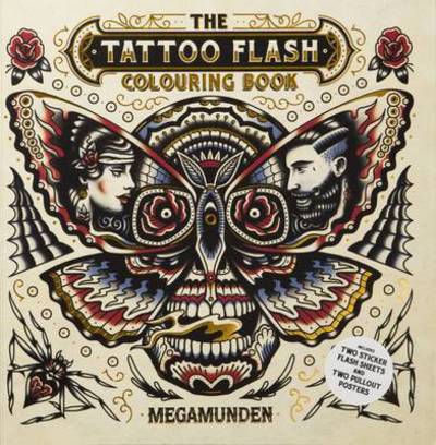 Cover for Megamunden · The Tattoo Flash Colouring Book (Paperback Book) (2017)