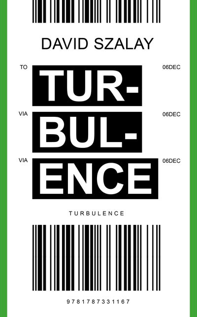 Cover for David Szalay · Turbulence (Bound Book) (2018)