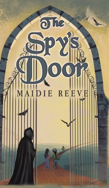 The Spy's Door - Maidie Reeve - Books - Austin Macauley Publishers - 9781788488167 - August 31, 2018