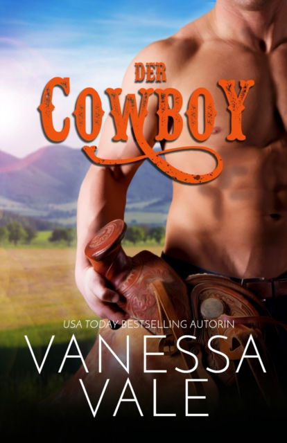Cover for Vanessa Vale · Der Cowboy: Grossdruck - Montana Manner (Taschenbuch) (2020)
