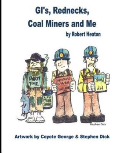 Cover for Coyote George · Gi's, Rednecks, Coal Miners and Me (Pocketbok) (2019)