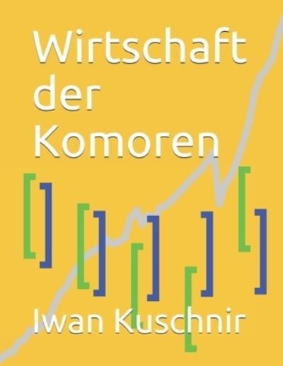 Cover for Iwan Kuschnir · Wirtschaft der Komoren (Taschenbuch) (2019)
