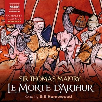 Cover for Sir Thomas Malory · Le Morte d'Arthur (CD) (2020)