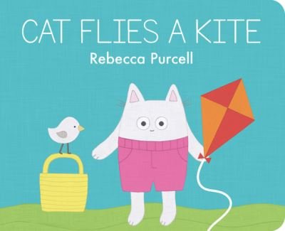 Cover for Rebecca Purcell · Cat Flies a Kite - Cat and Friends (Board book) (2023)