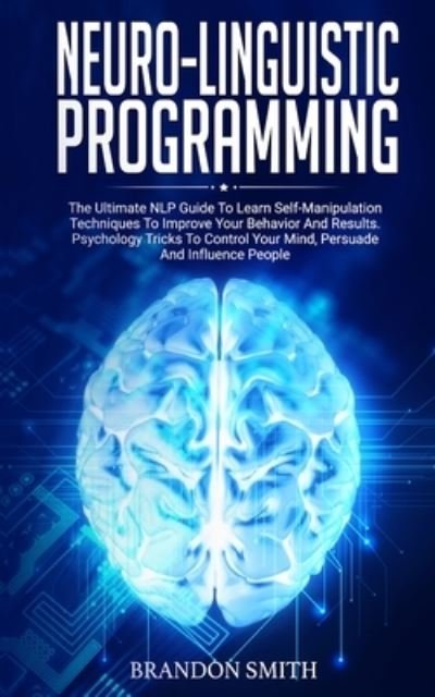 Cover for Brandon Smith · Neuro-Linguistic Programming (Paperback Bog) (2018)