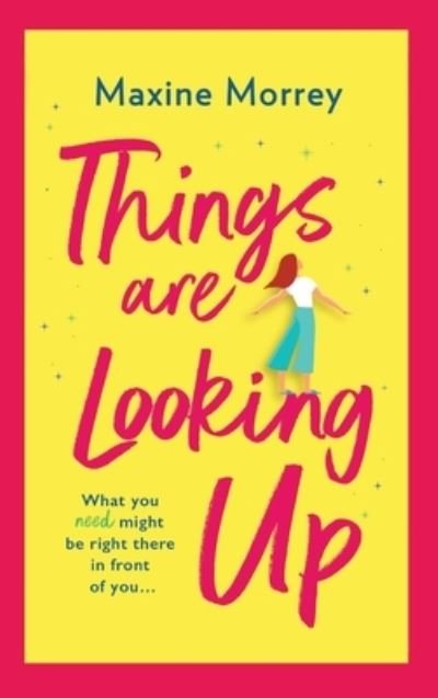 Cover for Maxine Morrey · Things Are Looking Up (Hardcover Book) (2021)